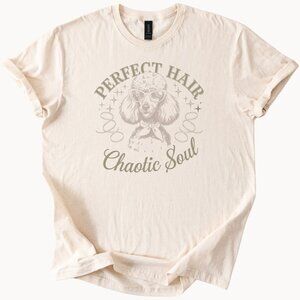Perfect Hair Chaotic Soul Graphic T Shirt Fun Art Tee Unique Gift for Her Him